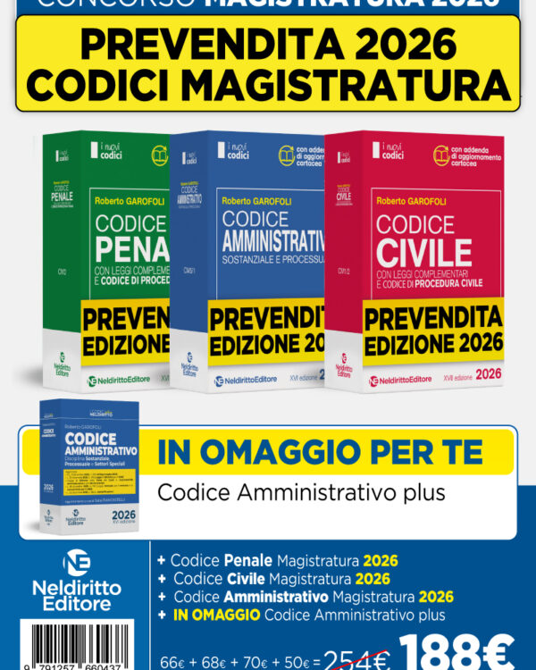 OFFERTA PREVENDITA KIT 3 Codici Neldiritto Concorso Magistratura 2026: Codice Civile 2026 + Codice Penale 2026 + Codice Amministrativo 2026 + Omaggio