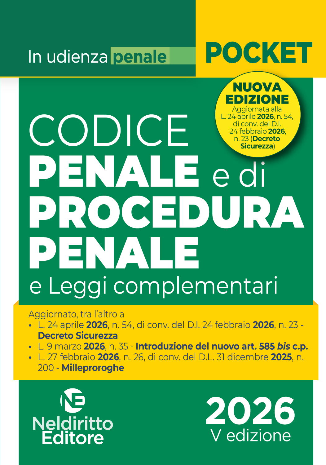 Codice penale e di procedura penale normativo in udienza 2026 Aggiornato al DL Sicurezza (L. 24 aprile 2026, n. 54)