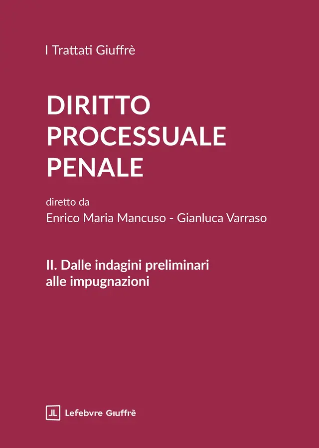 DIRITTO PROCESSUALE PENALE VOL II 2026- DALLE INDAGINI PRELIMINARI ALLE IMPUGNAZIONI