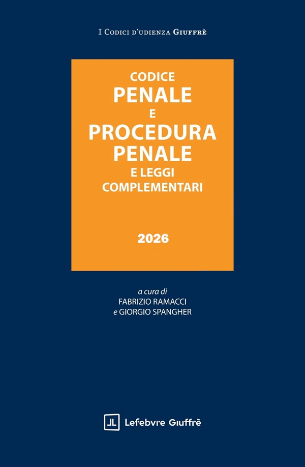 CODICE PENALE E PROCEDURA PENALE GIUGNO 2026 -DECRETO SICUREZZA
